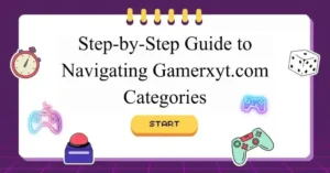 Exploring Gamerxyt.com Categories: A Comprehensive Guide