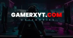 Exploring Gamerxyt.com Categories: A Comprehensive Guide